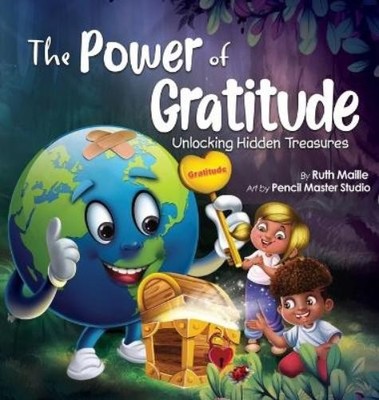 Ruth Maille The Power of Gratitude Unlocking Hidden Treasure (Gebundene Ausgabe)