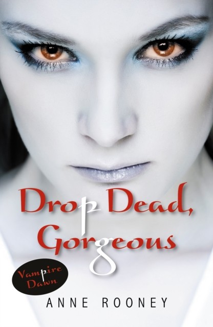 Drop Dead, Gorgeous Rooney Anne - Image 2