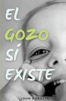 El Gozo Sí Existe | John Korszyk | Taschenbuch | Spanisch | 2023