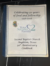 Second Baptist Church Angleton Texas 50th Anniversary Cookbook
