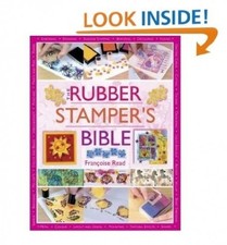 The Rubber Stamper's Bible - hardcover Francoise Read