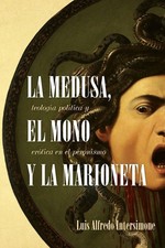 Luis Alfredo Intersimone | La medusa, el mono y la marioneta | Taschenbuch