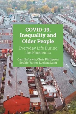 COVID-19, Inequality and Older People | Everyday Life during the Pandemic | Buch