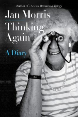 Thinking Again: A Diary - Jan Morris, 1631496921, hardcover, new