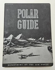 1948 Polar Guide Dept of the Air Force book AFTRC Manual 50-0-23 Revised Edition