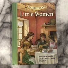 Classic Starts: Little Women by Alcott, Louisa May , hardcover
