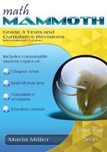 Maria G Math Maria Miller Math Mammoth Grade 3 Tests and Cumulative Revisions ...