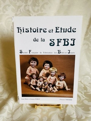 Buch Geschichte und Studie der Puppe SFBJ 1984 François Theimer et J Porot