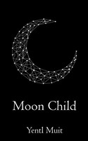 Moon Child Yentl Muit Taschenbuch Englisch 2024 BookLeaf Publishing