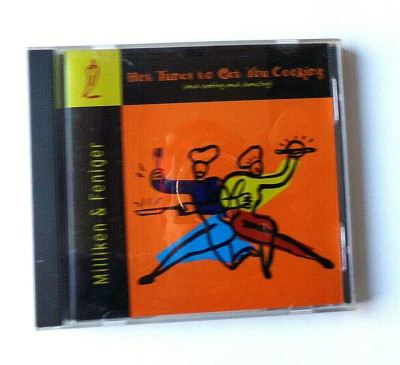 MILLIKEN & FENIGER           -  HOT TUNES TO GET YOU COOKING    CD