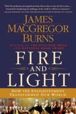 Fire and Light: How the Enlightenment Transformed Our World - Paperback - GOOD
