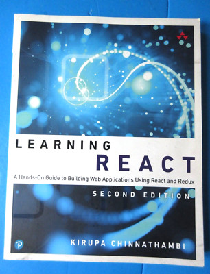 Learning React: A Hands-On Guide by Chinnathambi, Kirupa PB 2018