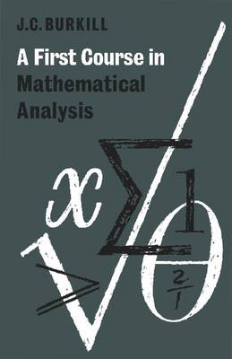 A First Course in Mathematical Analysis Burkill Paperback 9780521294683