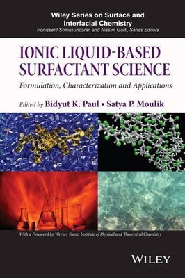 Ionic Liquid-Based Surfactant Science by Bidyut K. Paul, Saty... - 9781118834190