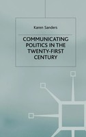 Communicating Politics In The Twenty-First Century | Karen Sanders | Buch | 2008