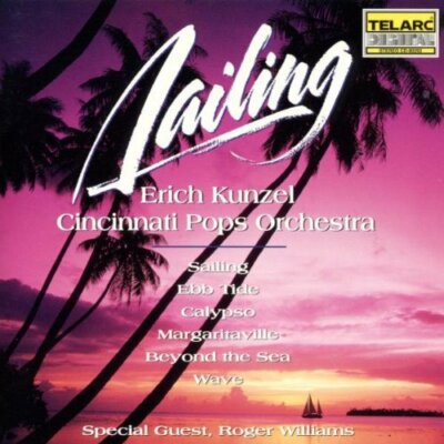 Sailing by Kunzel / Cincinnati Pops (CD, 1992)
