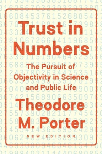 Thumbnail - Trust In Numbers: The Pursuit Of Objectivity In Science And Public