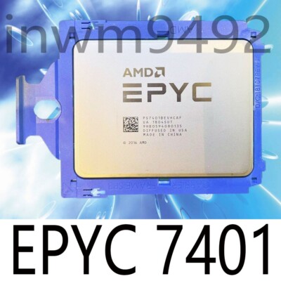 AMD Epyc 7401 2.0GH 24 Cores 48 threadsz 155w Socket SP3 Server CPU processor