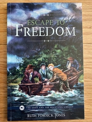 Escape to Freedom by jenny Phillips (2019, Paperback) The Good &  The Beautiful