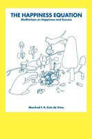 The Happiness Equation Meditations On Happiness And Success Vries Taschenbuch