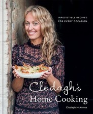 Clodagh's Home Cooking: Irresistibl..., McKenna, Clodag
