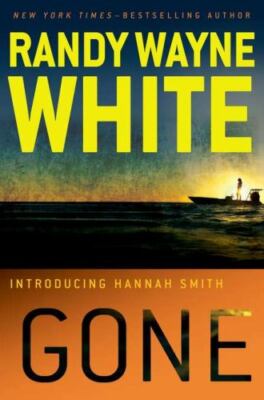 Gone; Hannah Smith - 9780399158490, hardcover, Randy Wayne White, new