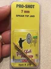 PRO-SHOT PRODUCTS 7 mm SPEAR TIP JAG #J7B *BRAND NEW* Made In The USA