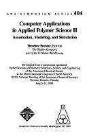 Computer Applications in Applied Polymer Science II: Automation, Modeling, and S