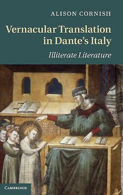 Vernacular Translation in Dante's Italy Illiterate Literature Cornish Hardback
