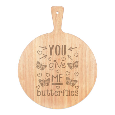You Give Me Schmetterlinge Pizzabrett Paddel Holz Valentinstag Freundin