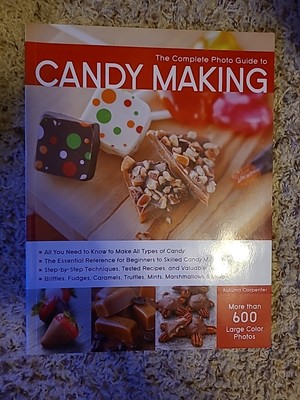 The Complete Photo Guide to Candy Making Autumn Carpenter Paperback