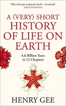 A (Very) Short History of Life On Earth: 4.6 Billion Yea... | Buch | Zustand gut