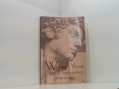 Writing About the Humanities Diyanni, Robert und Diyanni Robert: