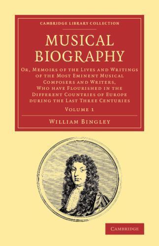 Musical Biography: Volume 1 Bingley Paperback Cambridge University Press