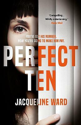 Perfect Ten:Powerful novel about one womans revenge by Jacqueiline Ward (PB 2019 - Picture 1 of 1