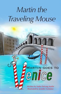 Martin Goes to Venice by Sasha DeLong Austin (2024, Trade Paperback)