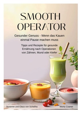 Susanne und Claus von Scheliha (u. a.) | Smooth Operator | Taschenbuch | Deutsch