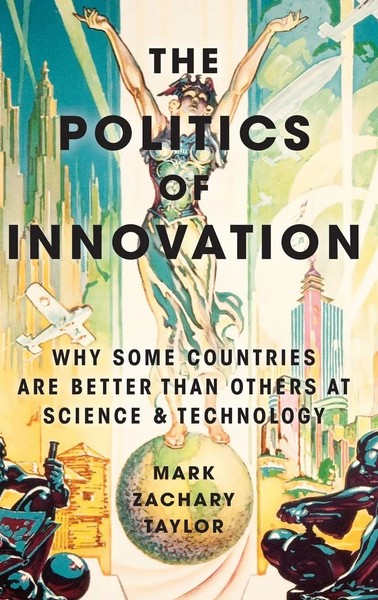 Taylor | Politics OF Innovation C | Buch | Englisch (2016) | Gebunden | Academic-image
