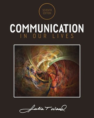 Communication in Our Lives - paperback Wood, Julia