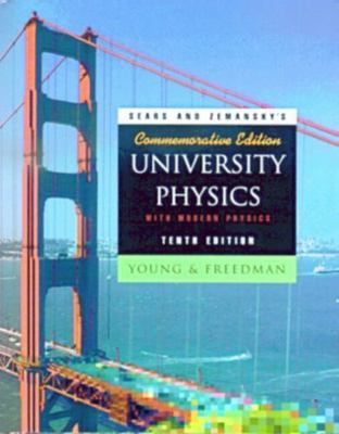 Sears and Zemansky's University Physics with Modern Physics, Young, Hugh D.,Free