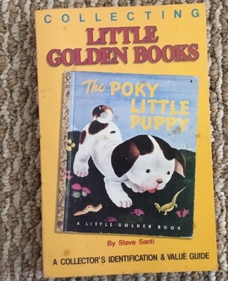 Collecting Little Golden Books Identification Value Guide By S Santi 9780896890718 Ebay