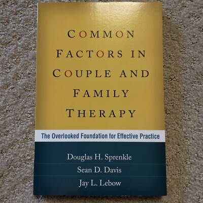 Common Factors in Couple and Family Therapy: The Overlooked Foundation fo - GOOD