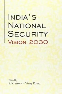 India's National Security Vision 2030 | R. K. Arora (u. a.) | Englisch | Buch