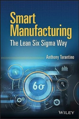 Smart Manufacturing: The Lean Six Sigma Way Buch Wiley