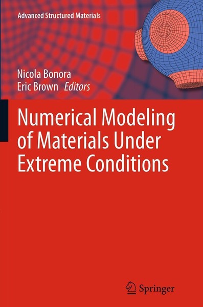 Numerical Modeling Of Materials Under Extreme Conditions Nicola Bonora-image