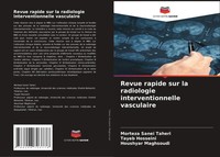 Revue Rapide Sur La Radiologie Interventionnelle Vasculaire Taheri (U. A.) Buch