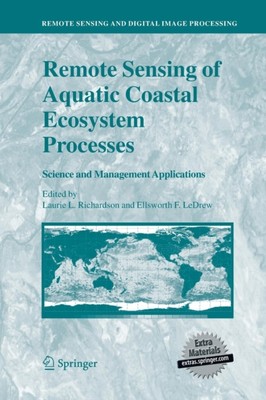 Richardson - Remote Sensing of Aquatic Coastal Ecosystem Processes   S - X555z