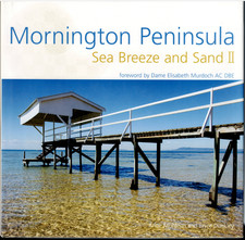 Mornington Peninsula - Sea Breeze and Sand v.2 ; by Monteith & Dunkley - HC Book