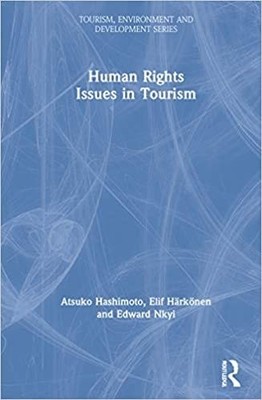 Human Rights Issues in Tourism, Hardcover by Hashimoto, Atsuko; Harkonen, Eli...