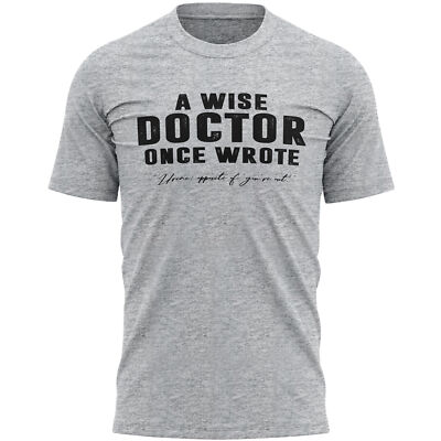 T-Shirt A Wise Doctor Once Wrote lustig Geburtstagsgeschenk für ihn Wortspiel Sekretärin Herren